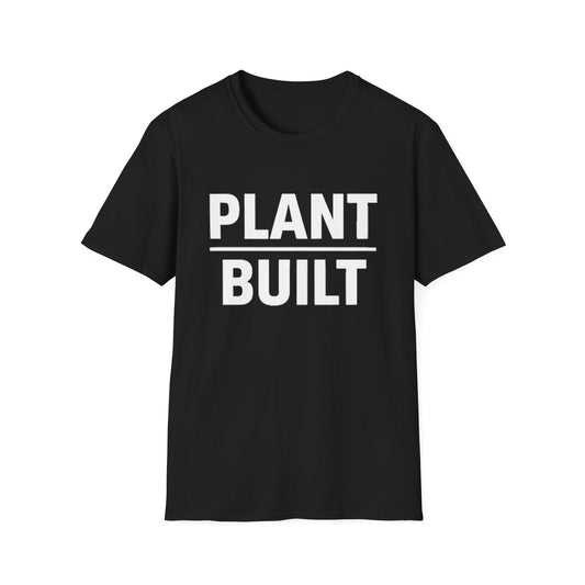 Plant Built T-Shirt