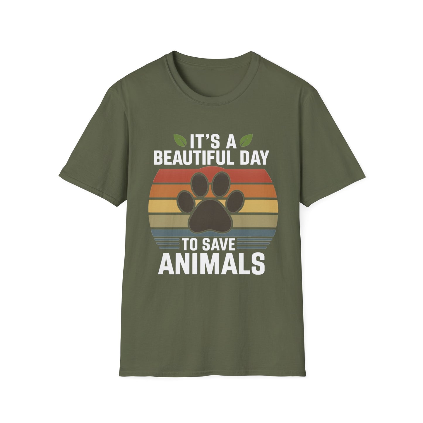 It's a Beautiful Day to Save Animals T-Shirt