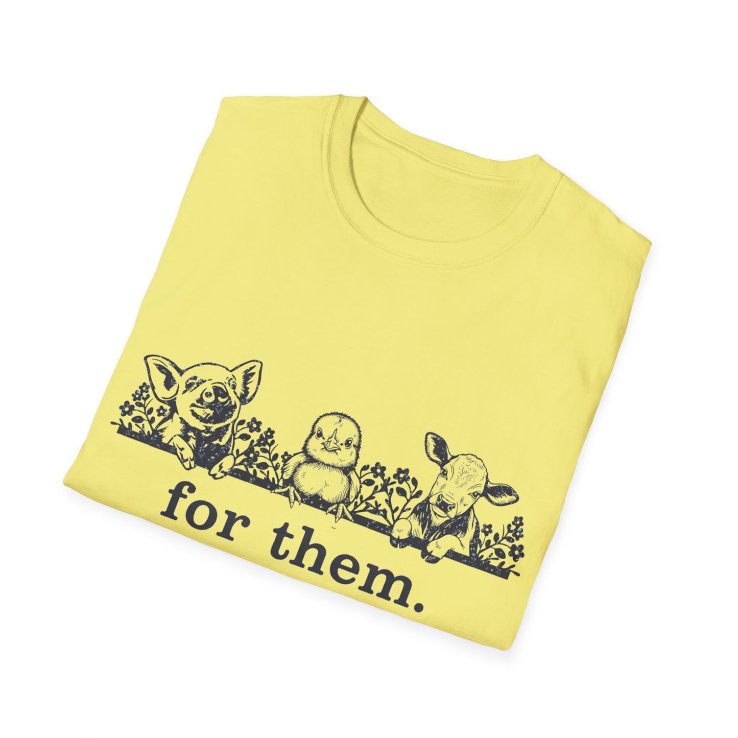 For Them. pig+chick+cow T-Shirt