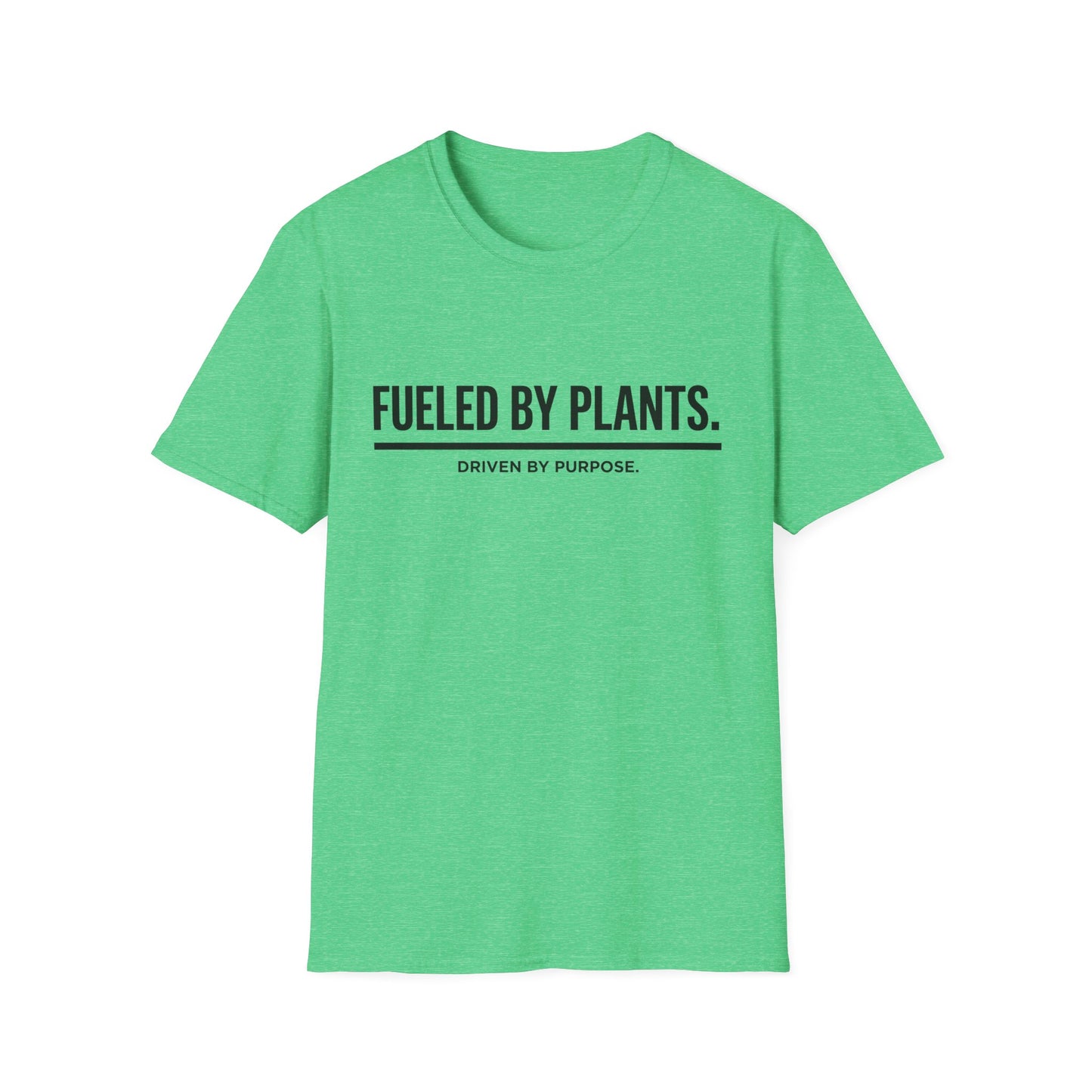 Fueled By Plants. Driven By Purpose. T-Shirt