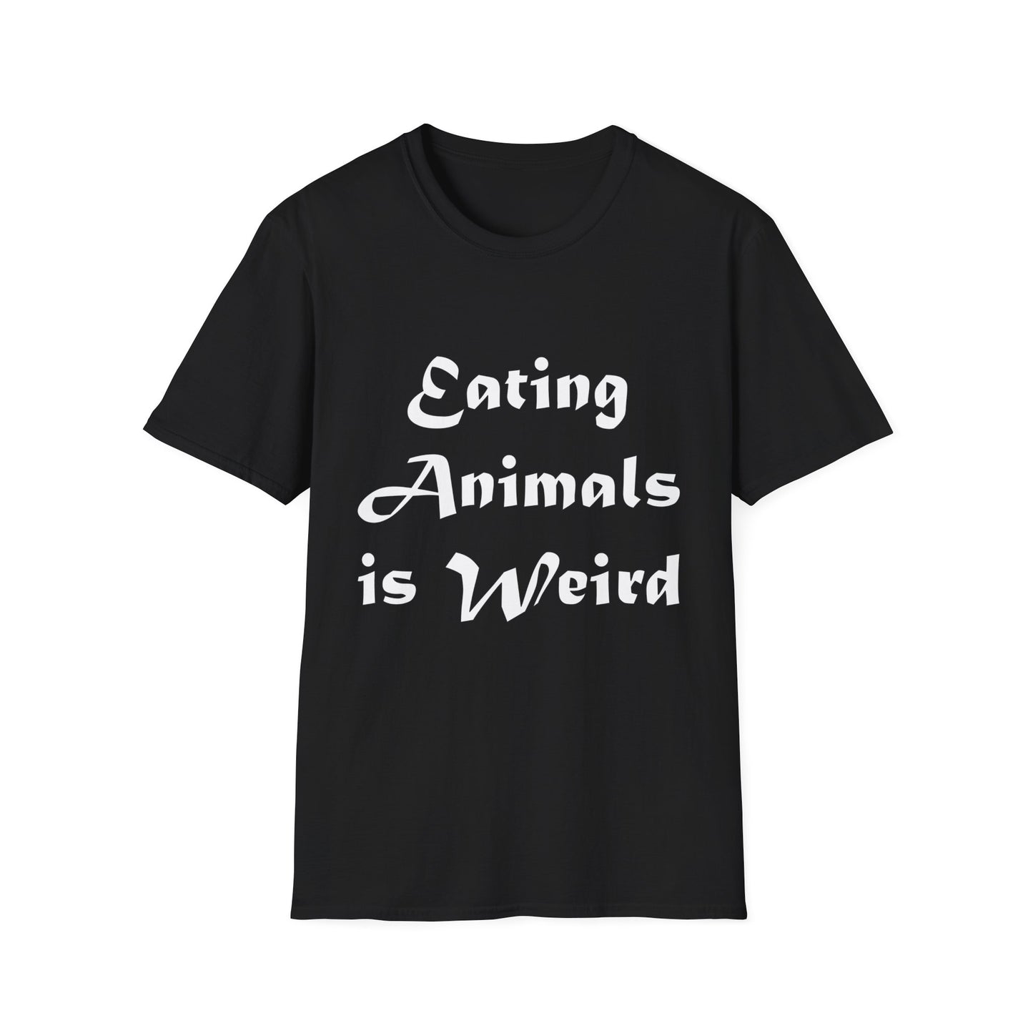 Eating Animals Is Weird T-Shirt